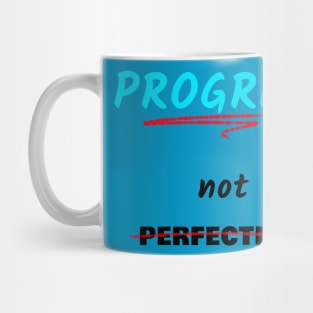 Progress Not Perfection Mug